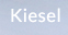 Kiesel