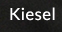 Kiesel