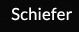 Schiefer