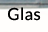 Glas