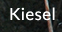 Kiesel